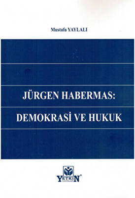 Jürgen Habermas: Demokrasi ve Hukuk - 1