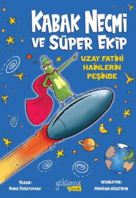 Kabak Necmi ve Süper Ekip - Uzay Fatihi Hainlerin Peşinde - 1