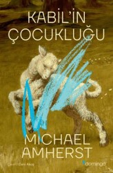 Kabil`in Çocukluğu - Domingo Yayınevi