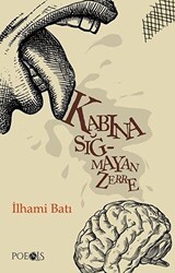 Kabına Sığmayan Zerre - Poesis Kitap