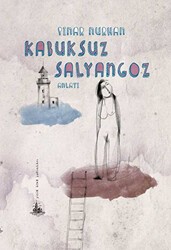 Kabuksuz Salyangoz - Yitik Ülke Yayınları