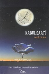 Kabul Saati - Halk Edebiyatı Dergisi Yayınları
