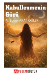 Kabullenmenin Gücü - Pegem Akademi Yayıncılık