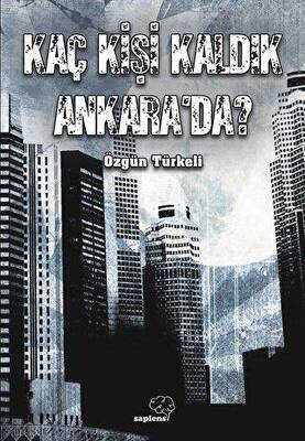 Kaç Kişi Kaldık Ankara’da? - 1