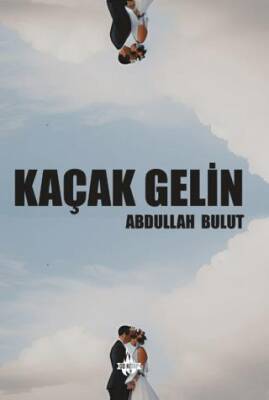 Kaçak Gelin - 1