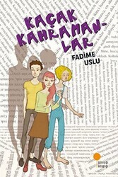 Kaçak Kahramanlar - Günışığı Kitaplığı