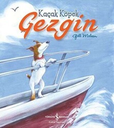 Kaçak Köpek Gezgin - İş Bankası Kültür Yayınları
