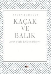 Kaçak ve Balık - Tilki Kitap