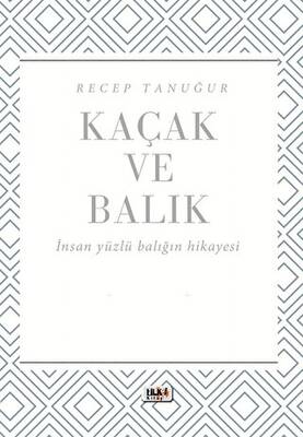 Kaçak ve Balık - 1
