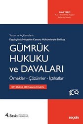 Kaçakçılıkla Mücadele Kanunu Hükümleriyle Gümrük Hukuku ve Davaları - Seçkin Yayıncılık