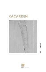 Kaçarken - Pırgiç Yayınları