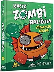 Kaçık Zombi Balığım Serisi 5 - Pegasus Çocuk Yayınları