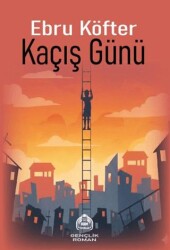 Kaçış Günü - Kekeme Yayınları