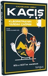Kaçış - Kleopatra`nın Yardım Çağrısı - Tonguç Akademi