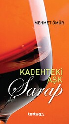 Kadehteki Aşk - Şarap - Caretta Yayıncılık