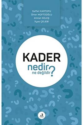 Kader Nedir Ne Değildir? - 1
