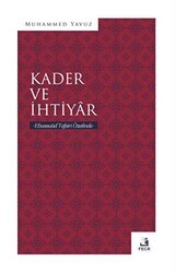 Kader ve İhtiyar - Fecr Yayınları