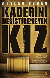 Kaderini Değiştiremeyen Kız - Cinius Yayınları