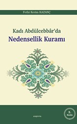 Kadı Abdülcebbar`da Nedensellik Kuramı - Araştırma Yayınları