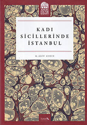 Kadı Sicillerinde İstanbul - 1