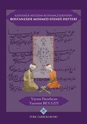 Kadıasker Mülazım Ruznamçelerinden Bostanzade Mehmed Efendi Defteri - Türk Tarih Kurumu Yayınları