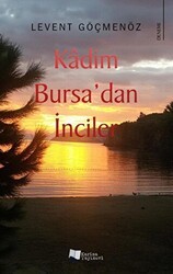 Kadim Bursa’dan İnciler - Karina Yayınevi