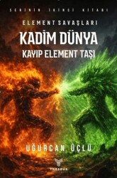 Kadim Dünya - Kayıp Element Taşı - Theseus Yayınevi