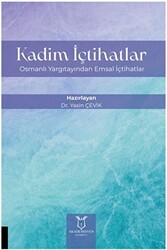 Kadim İçtihatlar - Osmanlı Yargıtayından Emsal İçtihatlar - Akademisyen Kitabevi