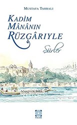 Kadim Mananın Rüzgarıyle - 1