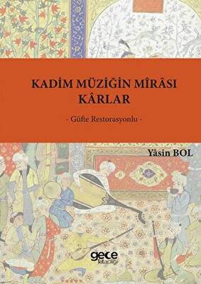 Kadim Müziğin Mîrası - Karlar - 1