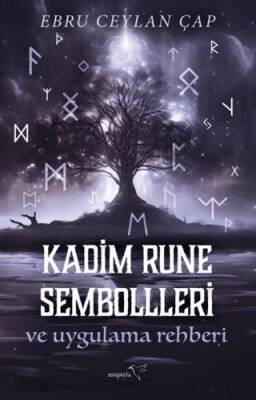 Kadim Rune Sembolleri ve Uygulama Rehberi - 1