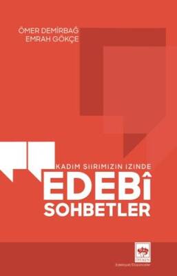 Kadim Şiirimizin İzinde Edebi Sohbetler - 1