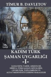 Kadim Türk Şaman Uygarlığı -I- - 1