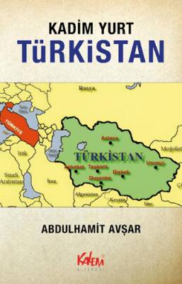 Kadim Yurt Türkistan - 1