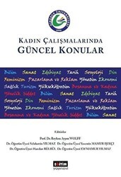 Kadın Çalışmalarında Güncel Konular - Eğitim Yayınevi - Bilimsel Eserler