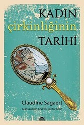 Kadın Çirkinliğinin Tarihi - Maya Kitap