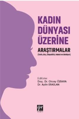 Kadın Dünyası Üzerine Araştırmalar - 1