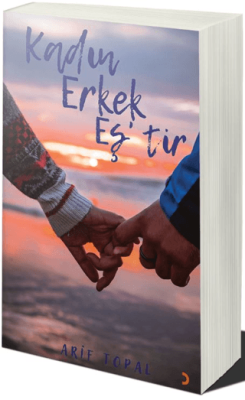 Kadın Erkek Eş’tir - 1