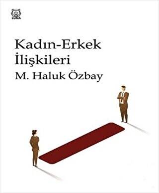 Kadın-Erkek İlişkileri - 1