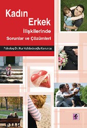 Kadın Erkek İlişkilerinde Sorunlar ve Çözümleri - Efil Yayınevi