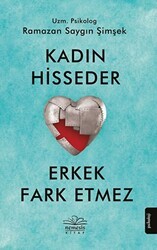 Kadın Hisseder Erkek Fark Etmez - Nemesis Kitap