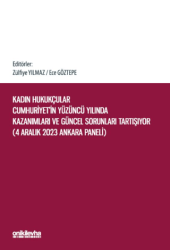 Kadın Hukukçular Cumhuriyet`in Yüzüncü Yılında Kazanımları ve Güncel Sorunları Tartışıyor - On İki Levha Yayınları