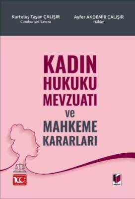 Kadın Hukuku Mevzuatı ve Mahkeme Kararları - 1