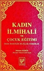 Kadın İlmihali ve Çocuk Eğitimi - 1