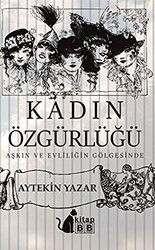 Kadın Özgürlüğü - BB Kitap