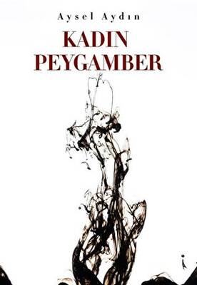 Kadın Peygamber - 1