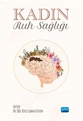 Kadın Ruh Sağlığı - Nobel Akademik Yayıncılık