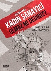 Kadın Sanayici Olmaz mı Dediniz? - 1