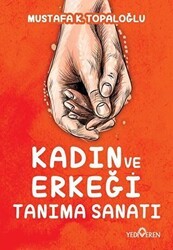 Kadın ve Erkeği Tanıma Sanatı - Yediveren Yayınları