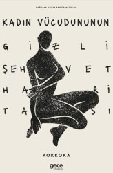 Kadın Vücudunun Gizli Şehvet Haritası - Gece Kitaplığı